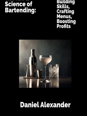 cover image of The Art and Science of Bartending